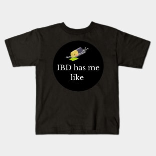 IBD has me like Merchandise Kids T-Shirt